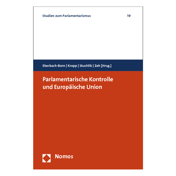 Parlamentarische Kontrolle und Europäische Union Parlamentarische Kontrolle und Europäische Union