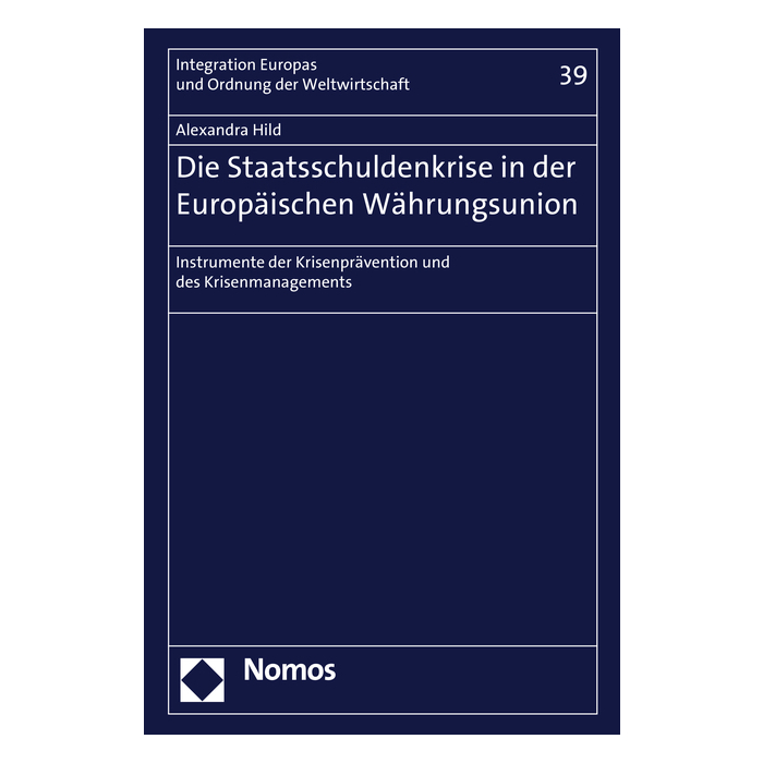 Die Staatsschuldenkrise in der Europäischen Währungsunion Die Staatsschuldenkrise in der Europäischen Währungsunion