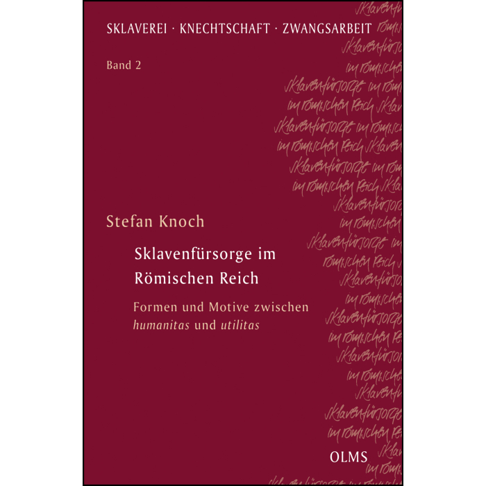 Sklavenfürsorge im Römischen Reich Sklavenfürsorge im Römischen Reich