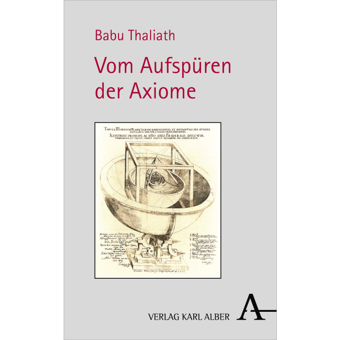 Vom Aufspüren der Axiome Vom Aufspüren der Axiome