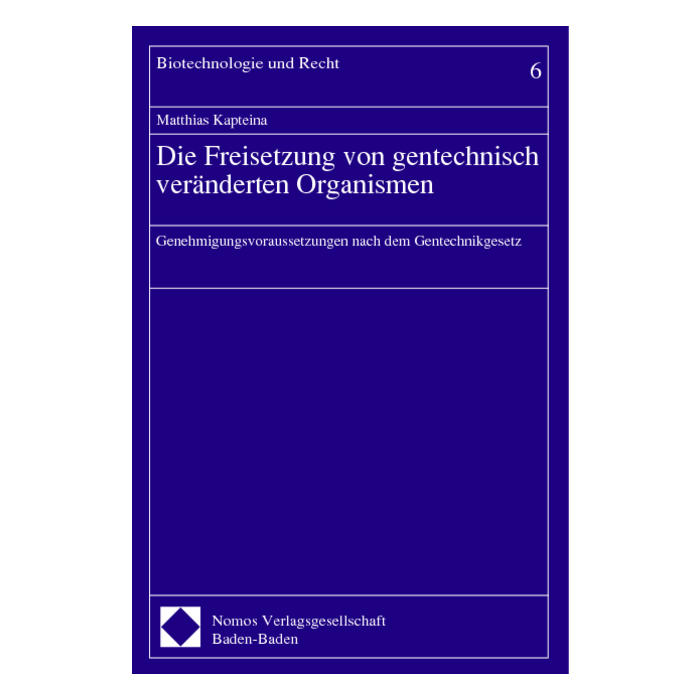 Die Freisetzung von gentechnisch veränderten Organismen Die Freisetzung von gentechnisch veränderten Organismen