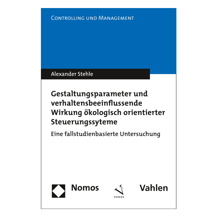 Gestaltungsparameter und verhaltensbeeinflussende Wirkung ökologisch orientierter Steuerungssysteme Gestaltungsparameter und verhaltensbeeinflussende Wirkung ökologisch orientierter Steuerungssysteme
