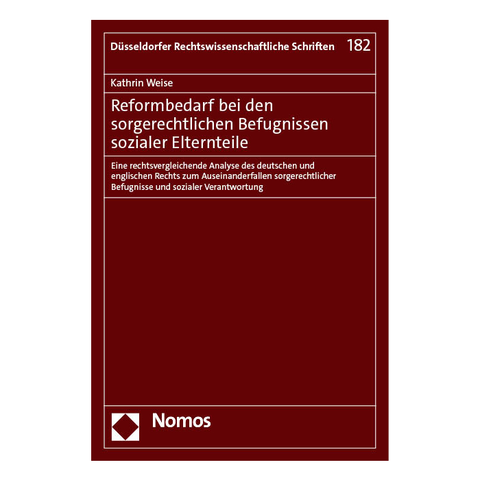 Reformbedarf bei den sorgerechtlichen Befugnissen sozialer Elternteile Reformbedarf bei den sorgerechtlichen Befugnissen sozialer Elternteile
