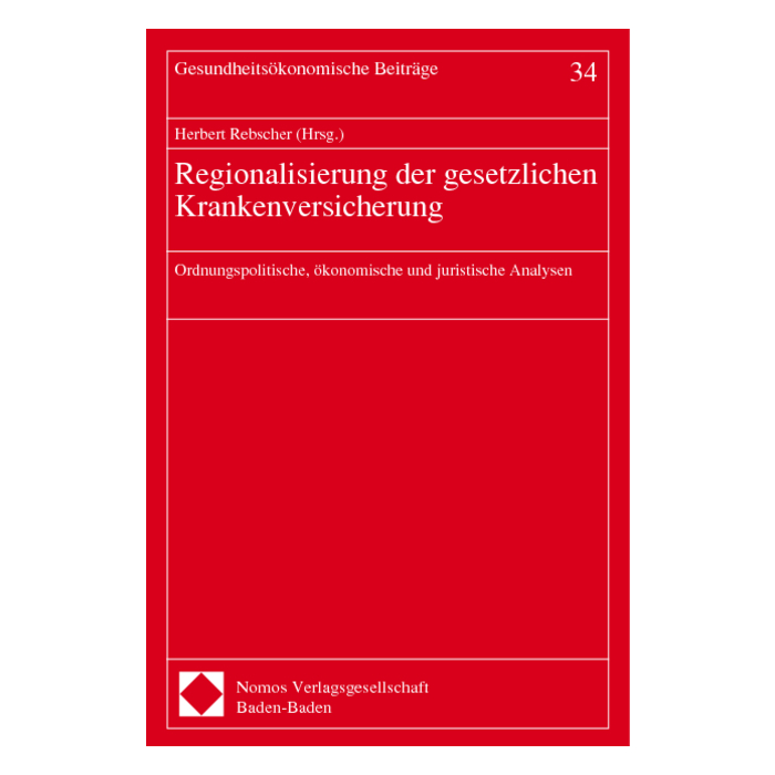 Regionalisierung der gesetzlichen Krankenversicherung Regionalisierung der gesetzlichen Krankenversicherung