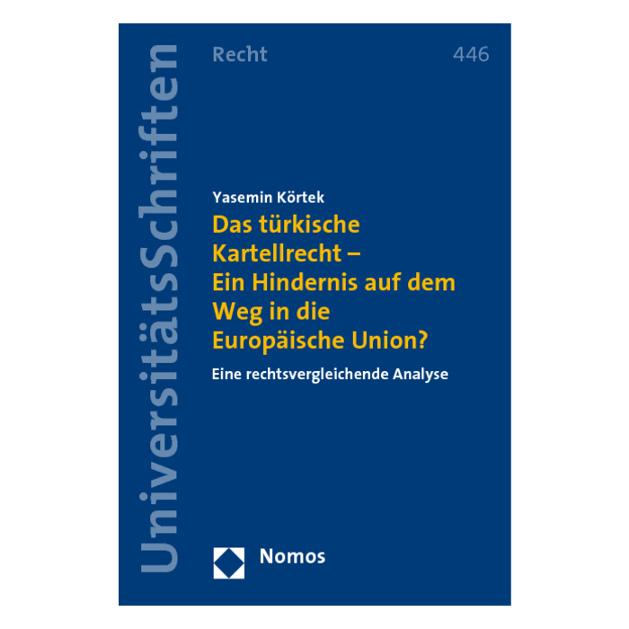 Das türkische Kartellrecht - Ein Hindernis auf dem Weg in die Europäische Union? Das türkische Kartellrecht - Ein Hindernis auf dem Weg in die Europäische Union?