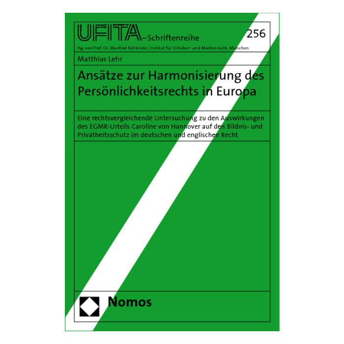 Ansätze zur Harmonisierung des Persönlichkeitsrechts in Europa Ansätze zur Harmonisierung des Persönlichkeitsrechts in Europa