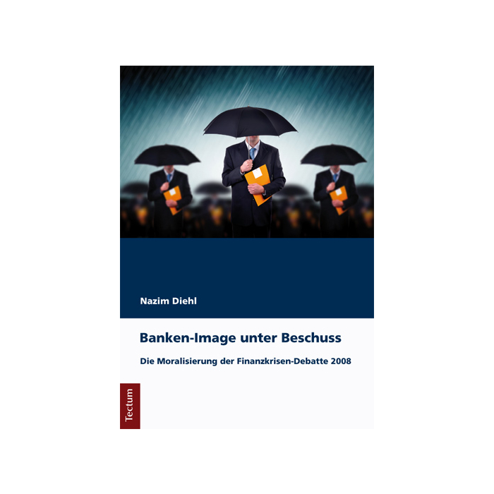 Banken-Image unter Beschuss Banken-Image unter Beschuss