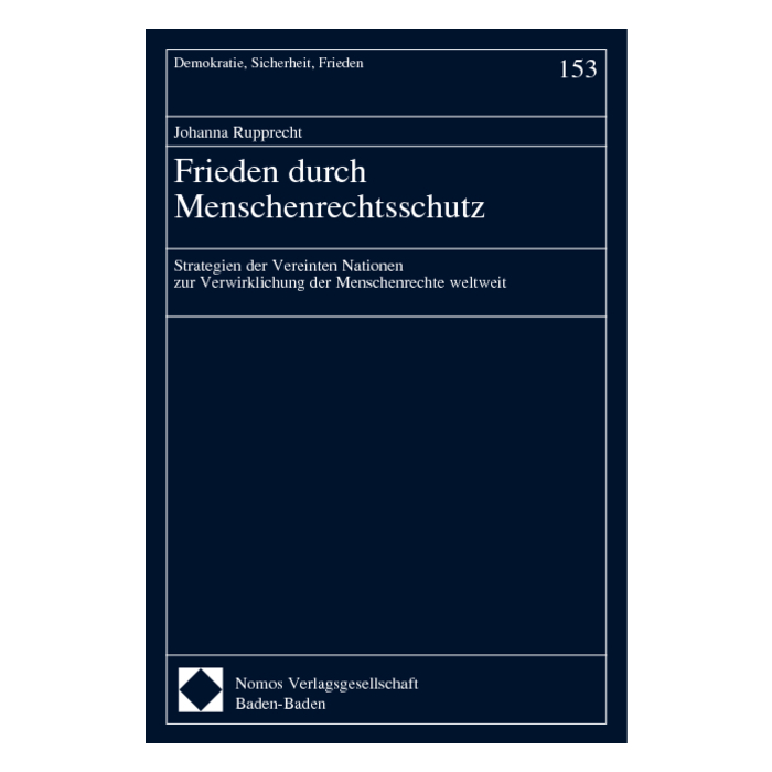 Frieden durch Menschenrechtsschutz Frieden durch Menschenrechtsschutz