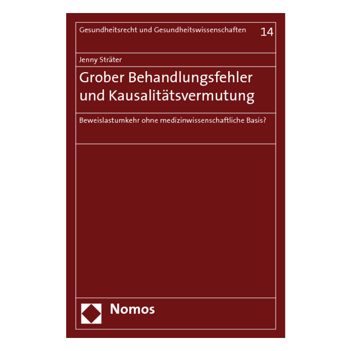 Grober Behandlungsfehler und Kausalitätsvermutung Grober Behandlungsfehler und Kausalitätsvermutung