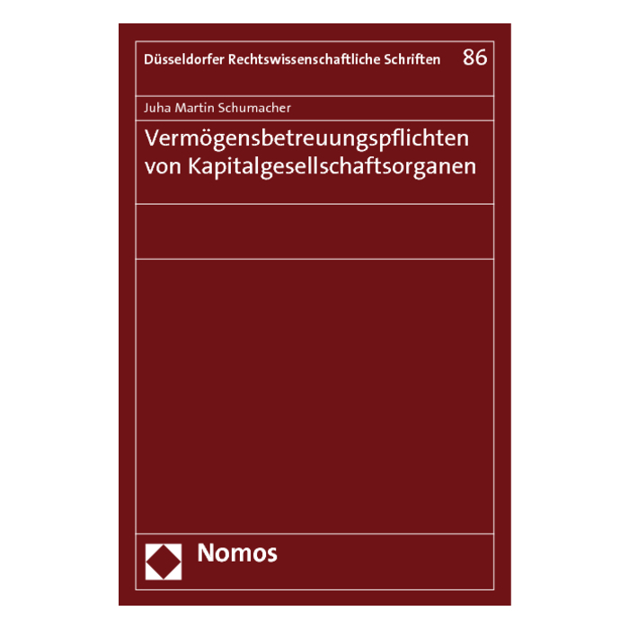 Vermögensbetreuungspflichten von Kapitalgesellschaftsorganen Vermögensbetreuungspflichten von Kapitalgesellschaftsorganen