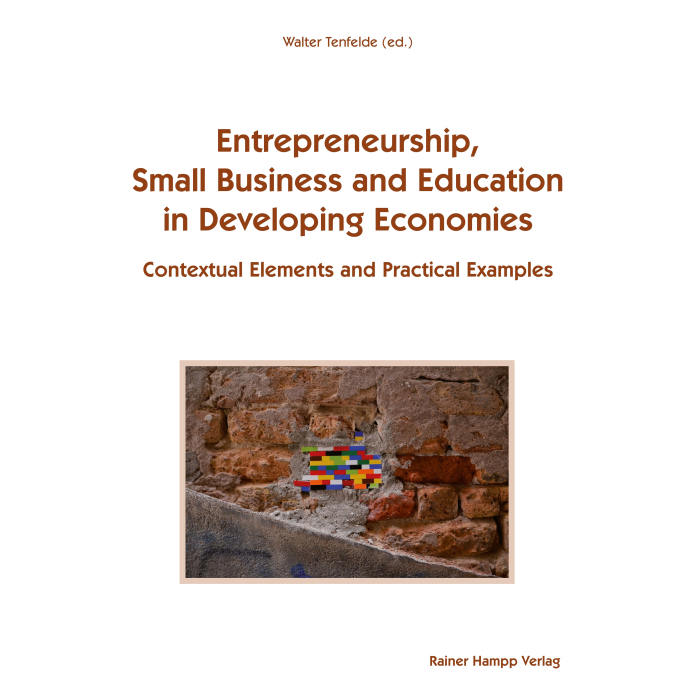 Entrepreneurship, Small Business and Education in Developing Economies Entrepreneurship, Small Business and Education in Developing Economies