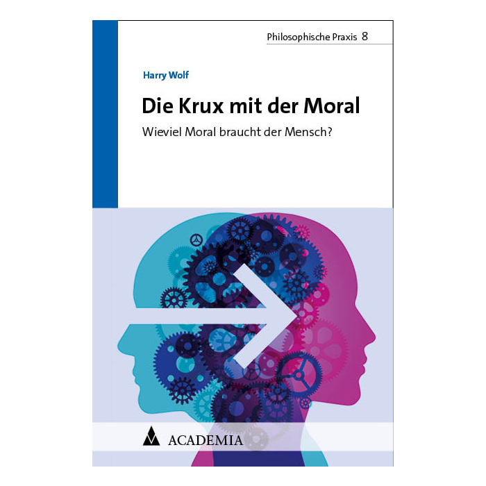 Die Krux mit der Moral Die Krux mit der Moral