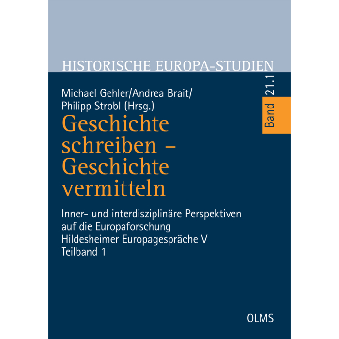 Geschichte schreiben - Geschichte vermitteln Geschichte schreiben - Geschichte vermitteln