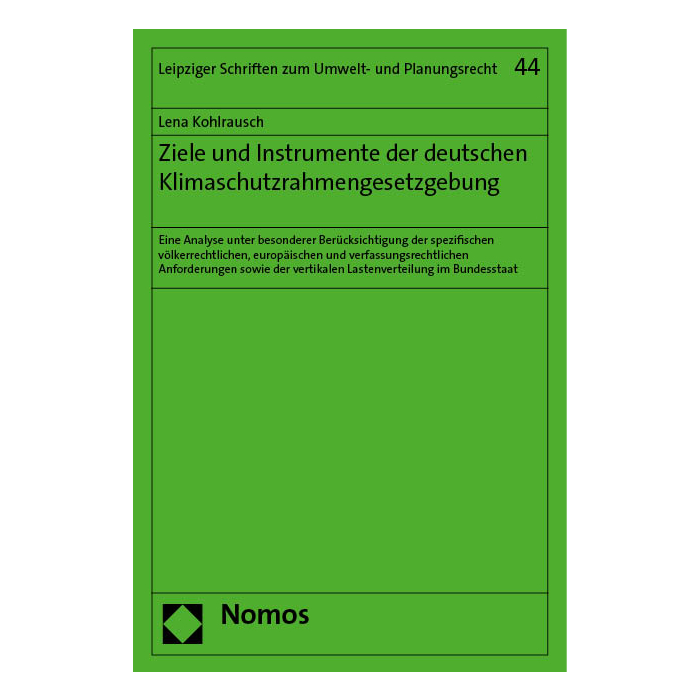 Ziele und Instrumente der deutschen Klimaschutzrahmengesetzgebung Ziele und Instrumente der deutschen Klimaschutzrahmengesetzgebung