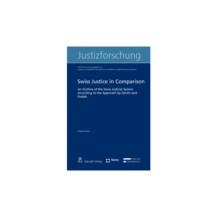 Swiss Justice in Comparison Swiss Justice in Comparison