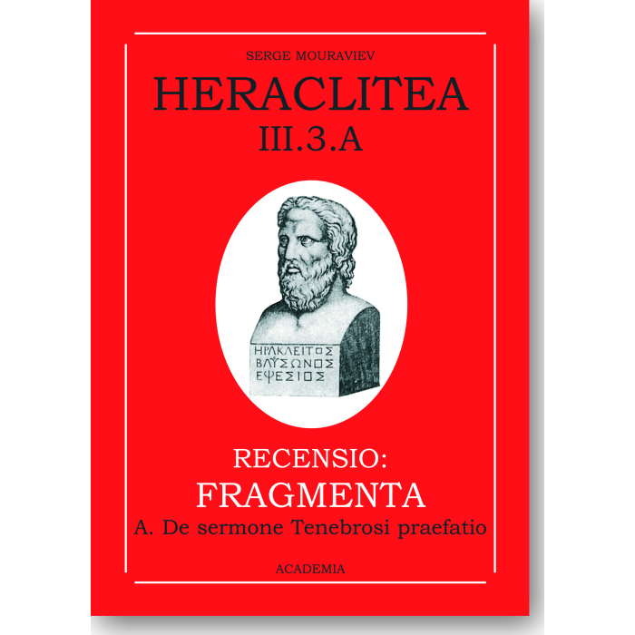 Heraclitea III.3.A. Fragmenta (A) Heraclitea III.3.A. Fragmenta (A)