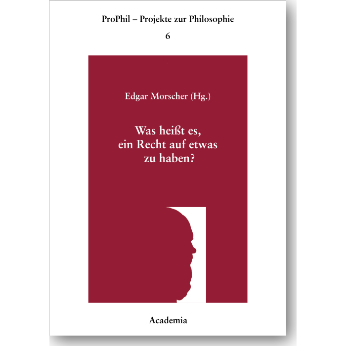 Was heißt es, ein Recht auf etwas zu haben? Was heißt es, ein Recht auf etwas zu haben?