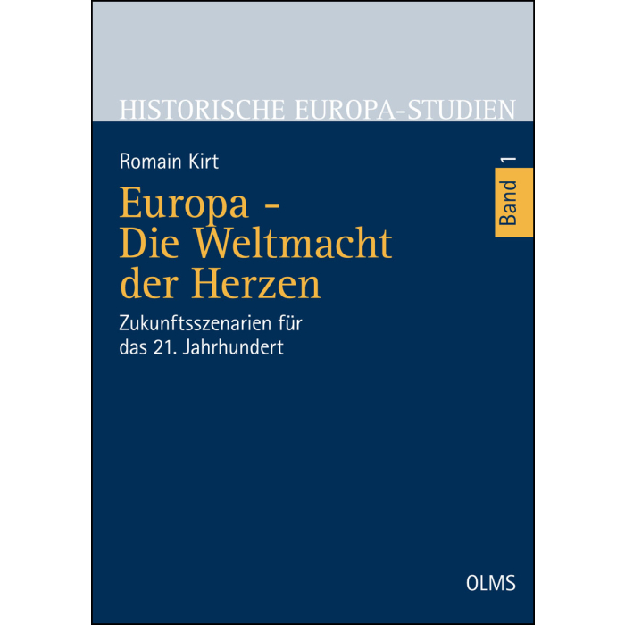 Europa - Die Weltmacht der Herzen Europa - Die Weltmacht der Herzen