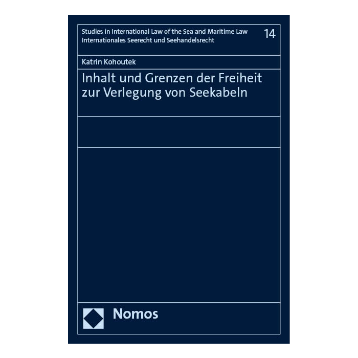 Inhalt und Grenzen der Freiheit zur Verlegung von Seekabeln Inhalt und Grenzen der Freiheit zur Verlegung von Seekabeln