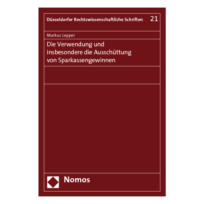 Die Verwendung und insbesondere die Ausschüttung von Sparkassengewinnen Die Verwendung und insbesondere die Ausschüttung von Sparkassengewinnen