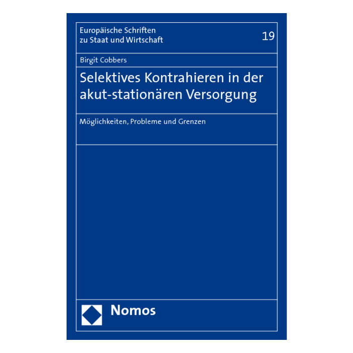 Selektives Kontrahieren in der akut-stationären Versorgung Selektives Kontrahieren in der akut-stationären Versorgung