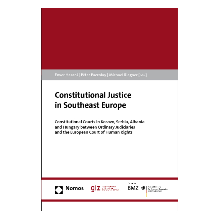 Constitutional Justice in Southeast Europe Constitutional Justice in Southeast Europe