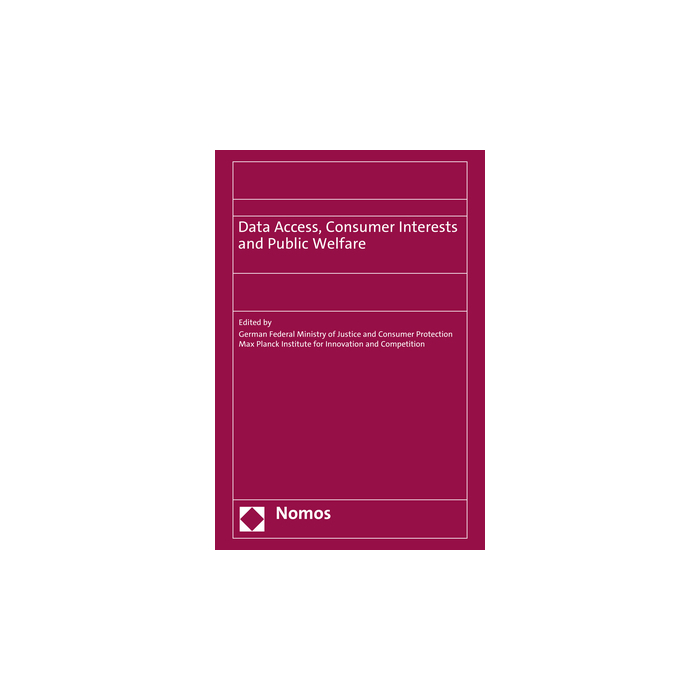 Data Access, Consumer Interests and Public Welfare Data Access, Consumer Interests and Public Welfare