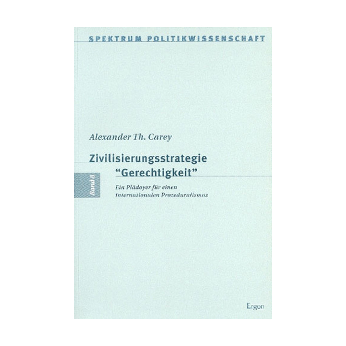 Zivilisierungsstrategie Gerechtigkeit Zivilisierungsstrategie Gerechtigkeit
