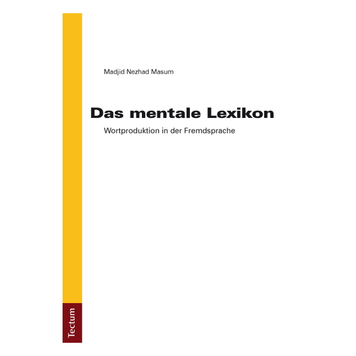 Das mentale Lexikon Das mentale Lexikon