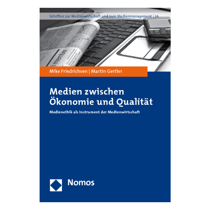 Medien zwischen Ökonomie und Qualität Medien zwischen Ökonomie und Qualität