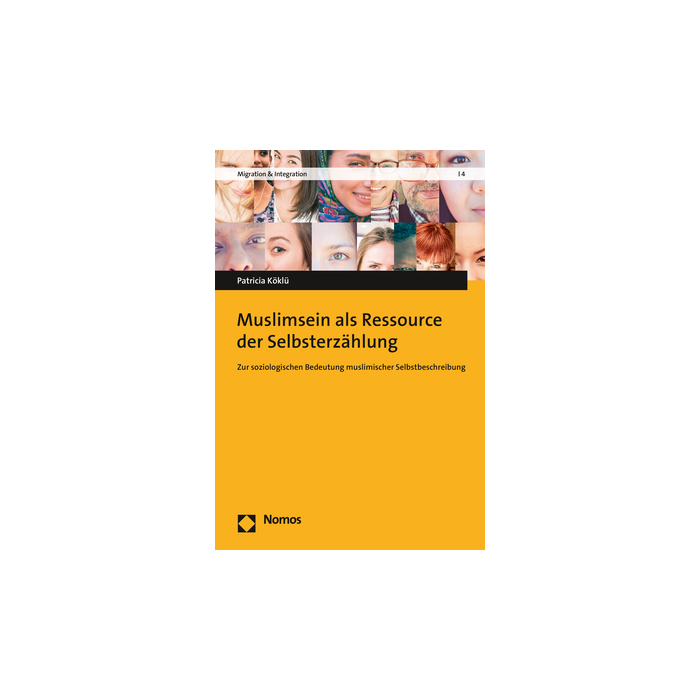 Muslimsein als Ressource der Selbsterzählung Muslimsein als Ressource der Selbsterzählung