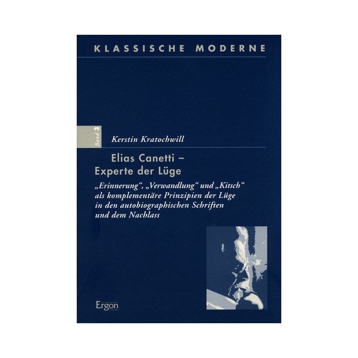 Elias Canetti - Experte der Lüge Elias Canetti - Experte der Lüge