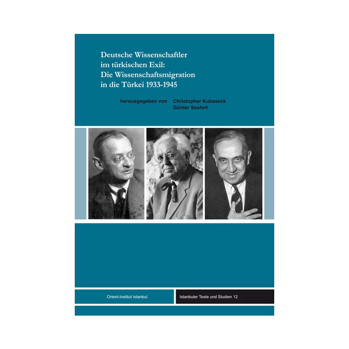 Deutsche Wissenschaftler im türkischen Exil: Die Wissenschaftsmigration in die Türkei 1933-1945 Deutsche Wissenschaftler im türkischen Exil: Die Wissenschaftsmigration in die Türkei 1933-1945