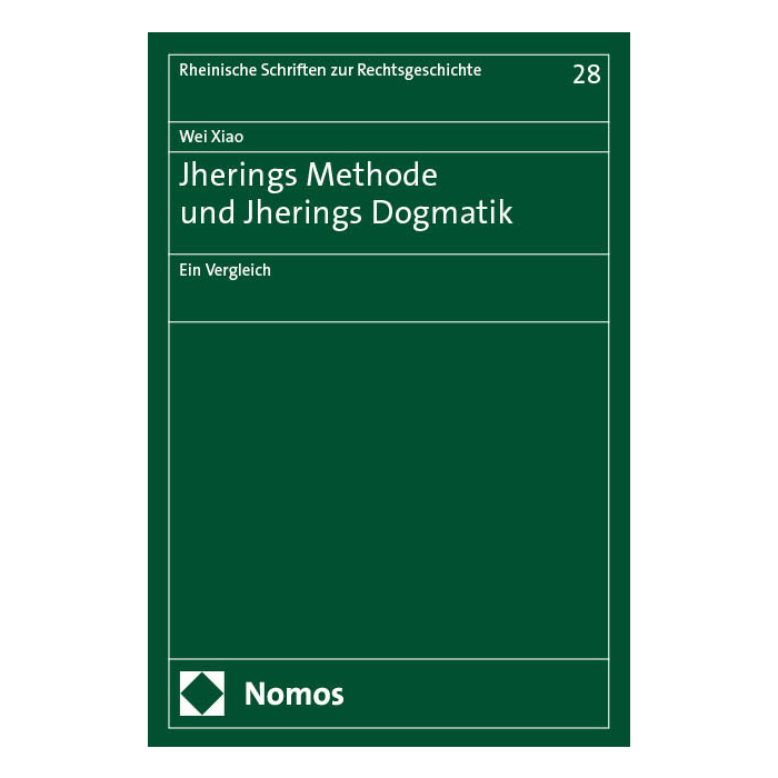 Jherings Methode und Jherings Dogmatik Jherings Methode und Jherings Dogmatik