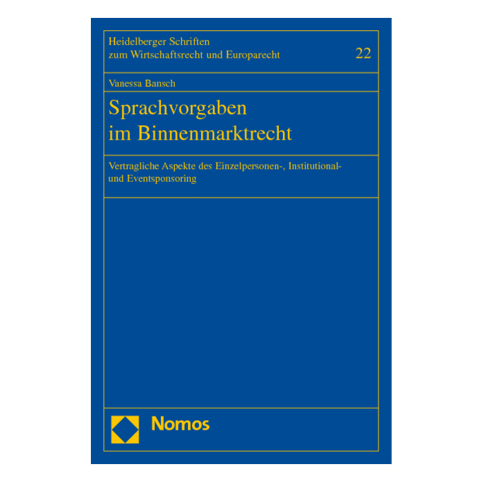 Sprachvorgaben im Binnenmarktrecht Sprachvorgaben im Binnenmarktrecht