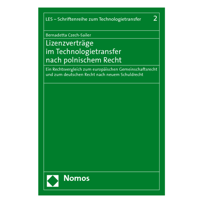 Lizenzverträge im Technologietransfer nach polnischem Recht Lizenzverträge im Technologietransfer nach polnischem Recht