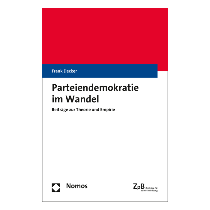 Parteiendemokratie im Wandel Parteiendemokratie im Wandel