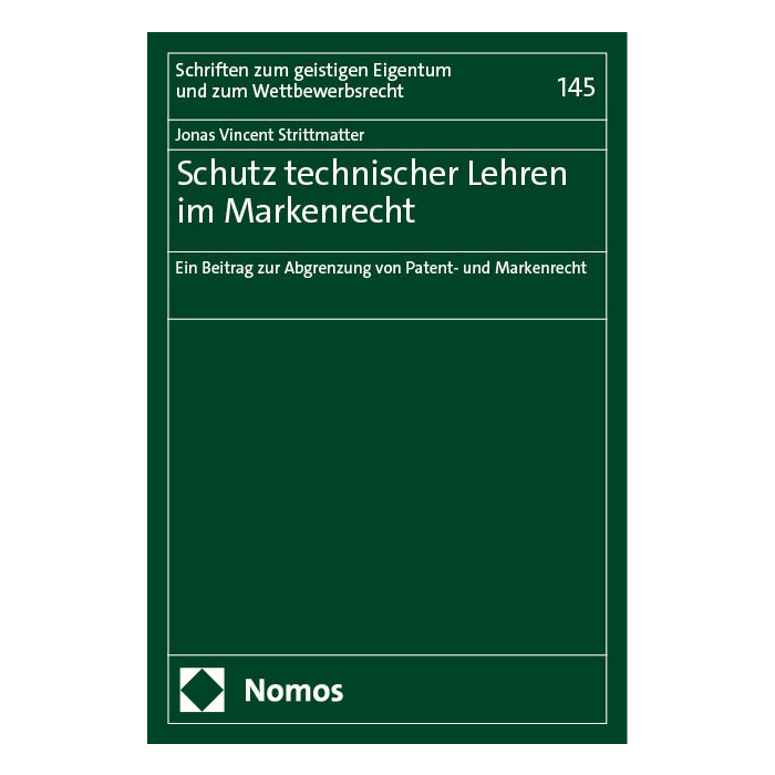 Schutz technischer Lehren im Markenrecht Schutz technischer Lehren im Markenrecht