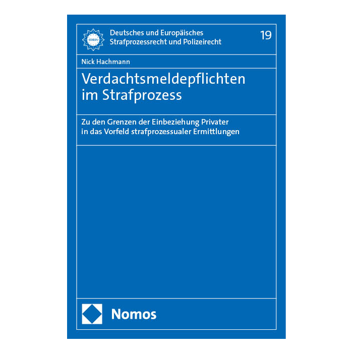 Verdachtsmeldepflichten im Strafprozess Verdachtsmeldepflichten im Strafprozess