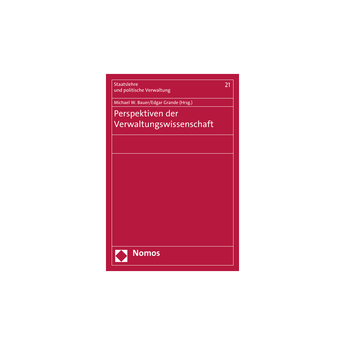Perspektiven der Verwaltungswissenschaft Perspektiven der Verwaltungswissenschaft