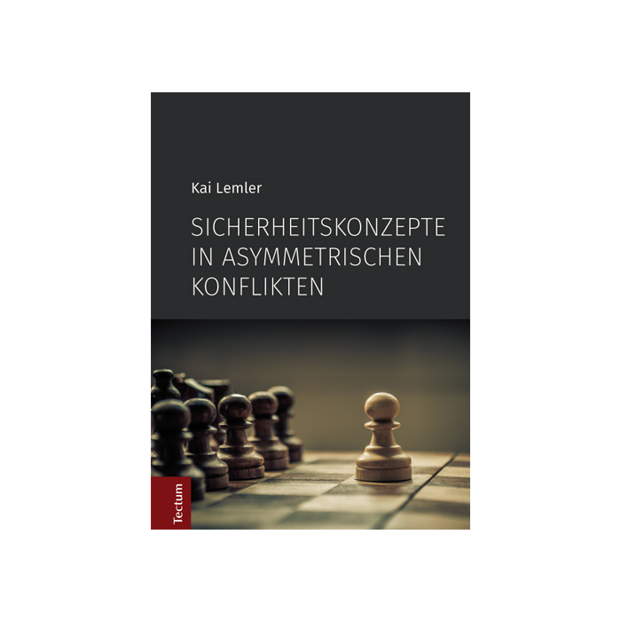 Sicherheitskonzepte in asymmetrischen Konflikten Sicherheitskonzepte in asymmetrischen Konflikten