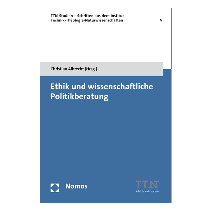 Ethik und wissenschaftliche Politikberatung Ethik und wissenschaftliche Politikberatung