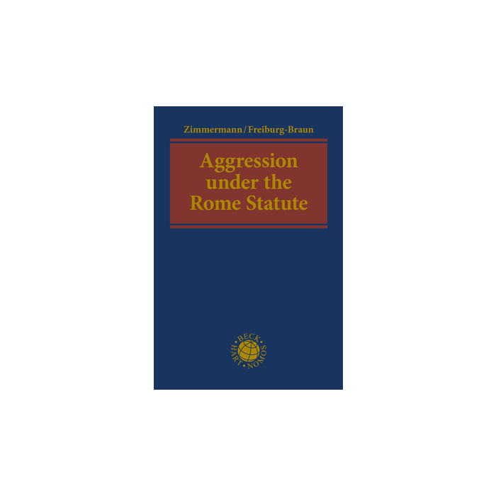 Aggression under the Rome Statute Aggression under the Rome Statute