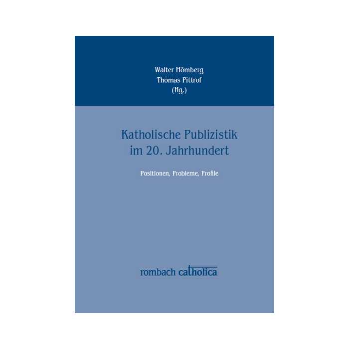 Katholische Publizistik im 20. Jahrhundert Katholische Publizistik im 20. Jahrhundert