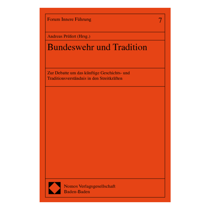 Bundeswehr und Tradition Bundeswehr und Tradition