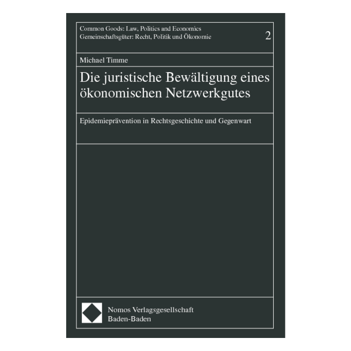 Die juristische Bewältigung eines ökonomischen Netzwerkgutes Die juristische Bewältigung eines ökonomischen Netzwerkgutes