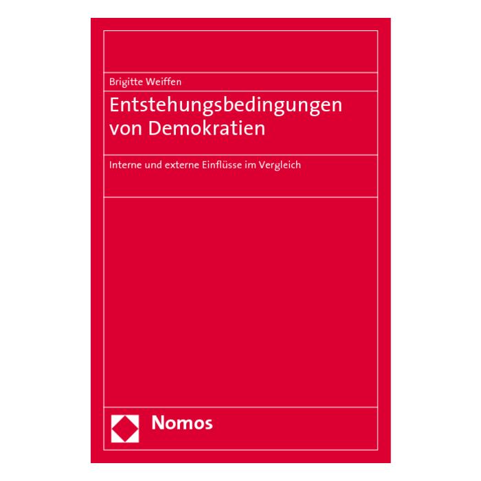 Entstehungsbedingungen von Demokratien Entstehungsbedingungen von Demokratien