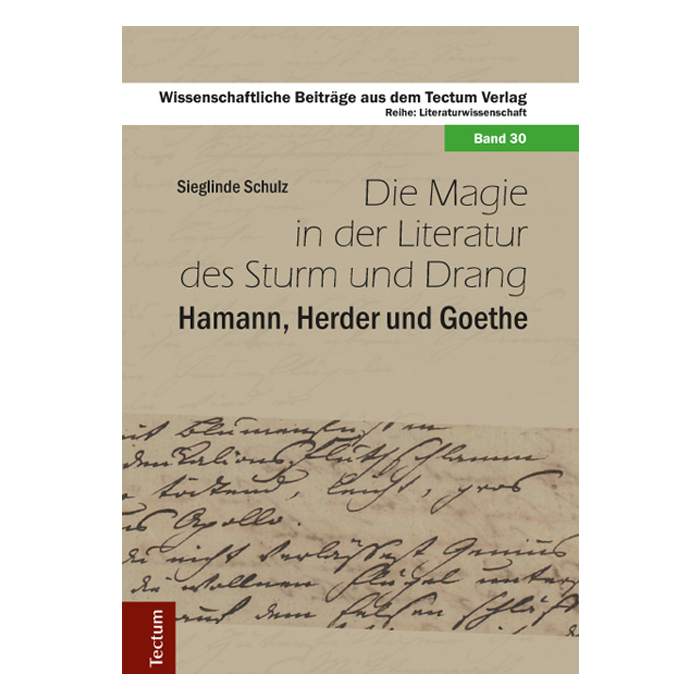 Die Magie in der Literatur des Sturm und Drang Die Magie in der Literatur des Sturm und Drang