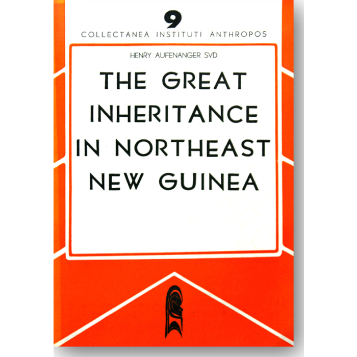 The Great Inheritance in North-East New Guinea The Great Inheritance in North-East New Guinea