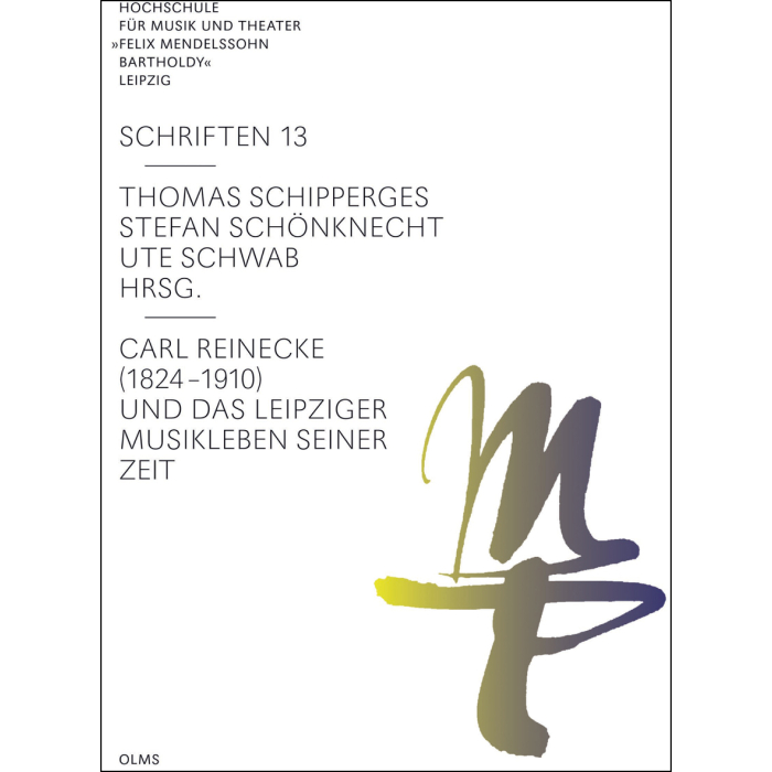 Carl Reinecke (1824 –1910) und das Leipziger Musikleben seiner Zeit Carl Reinecke (1824 –1910) und das Leipziger Musikleben seiner Zeit